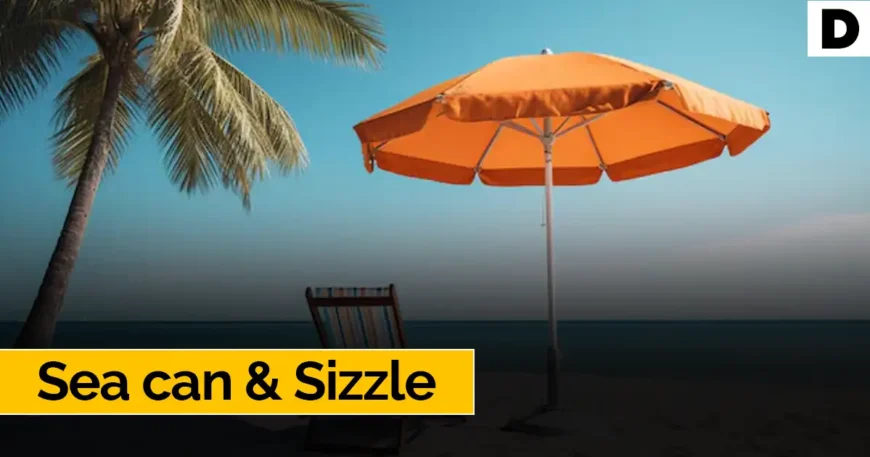 Sea Can and Sizzle