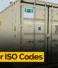 Understanding Container ISO Codes: A Complete Overview