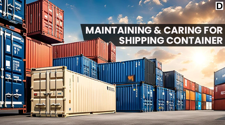 maintaing and caring for your shipping container