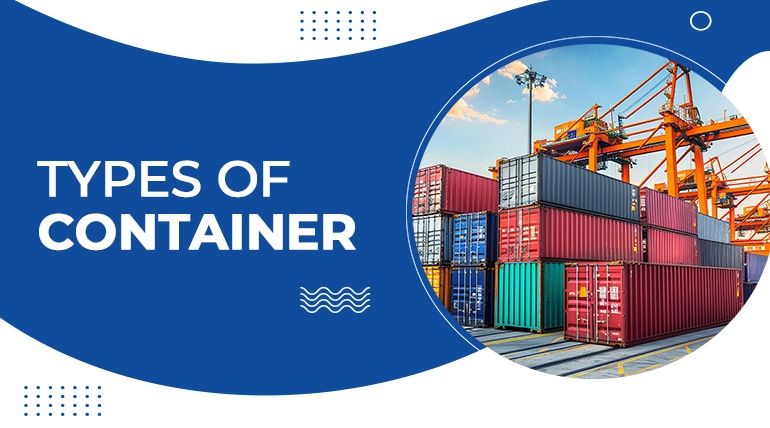 Types of Shipping Containers